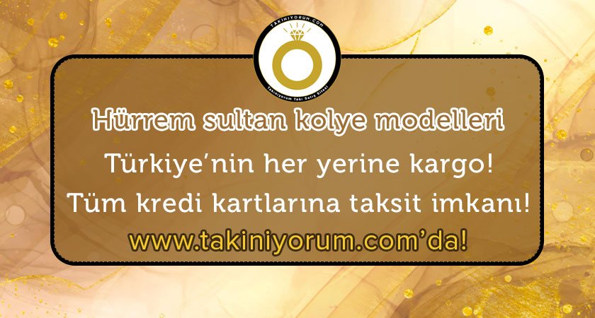 Hürrem sultan kolye modelleri